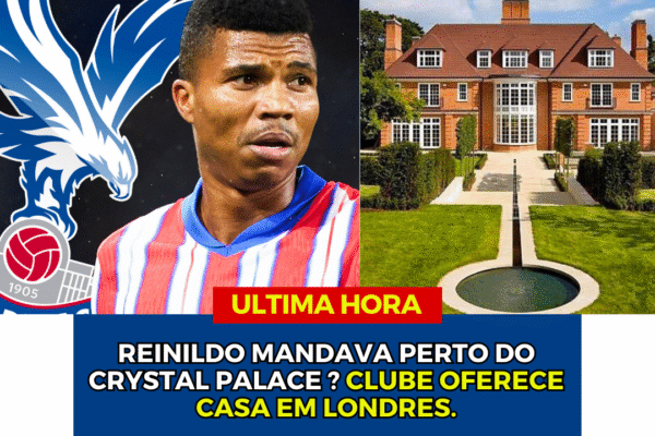 Crystal Palace confiante em contratar Reinildo: proposta inclui casa na capital inglesa.